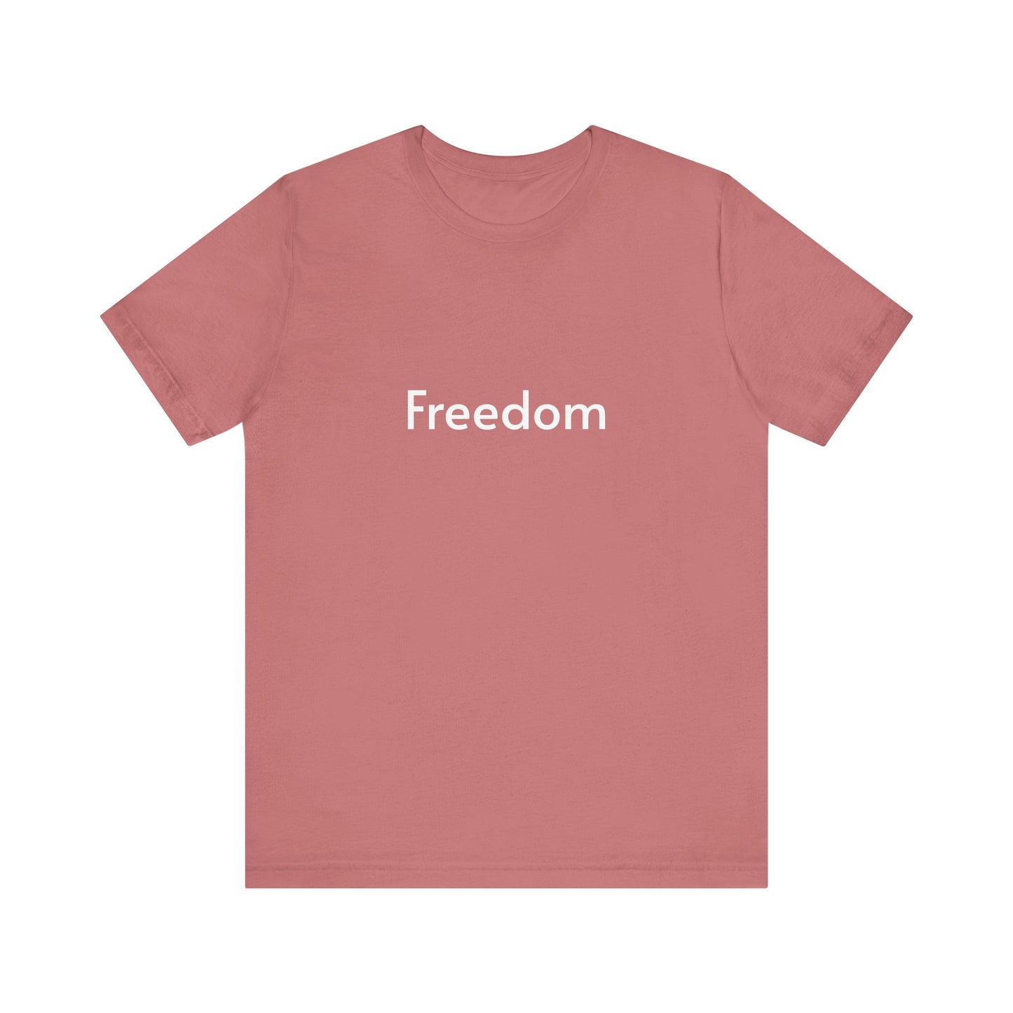 Freedom Unisex Jersey Tee, Casual T-Shirt, Inspirational Shirt, Everyday Wear, Gift for Freedom Lovers, Comfort Wear, Positive Vibes