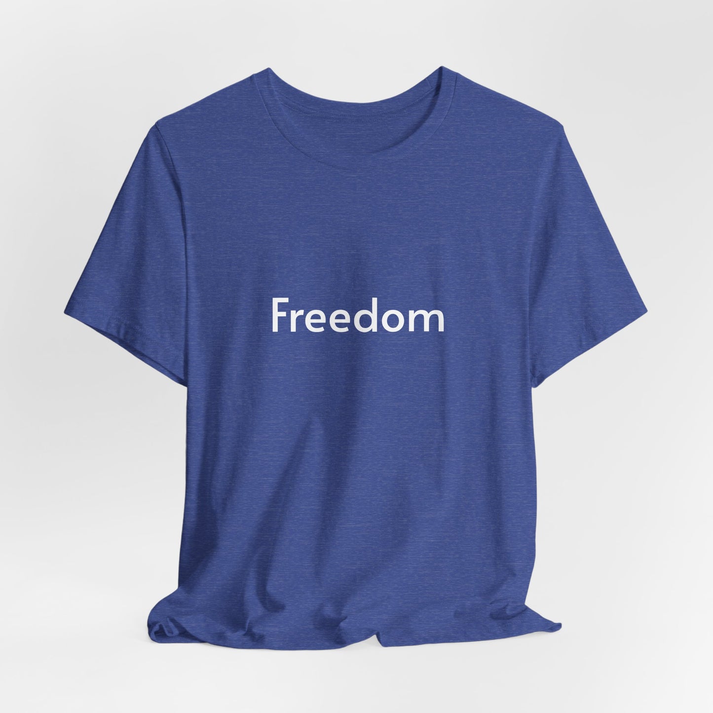Freedom Unisex Jersey Tee, Casual T-Shirt, Inspirational Shirt, Everyday Wear, Gift for Freedom Lovers, Comfort Wear, Positive Vibes
